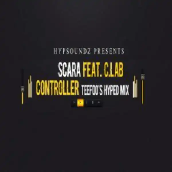 Scara - Controller (teefoo Hyped Remix)